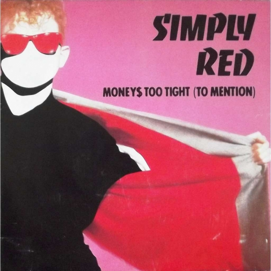 Simply Red Money$ Too Tight (To Mention) cover artwork