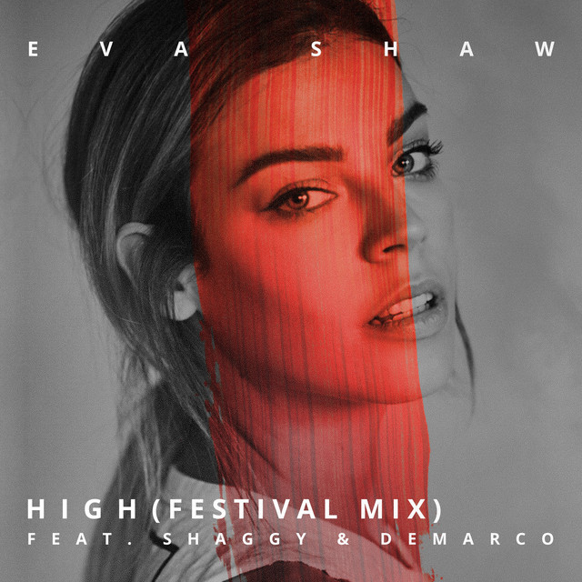 Eva Shaw featuring Shaggy & Demarco — High - Festival Mix cover artwork
