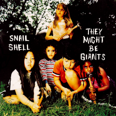They Might Be Giants Snail Shell cover artwork