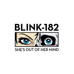 blink-182 — She&#039;s Out Of Her Mind cover artwork