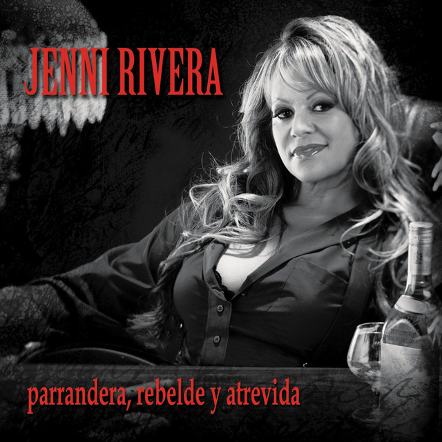 Jenni Rivera — Parrandera, Rebelde Y Atrevida cover artwork