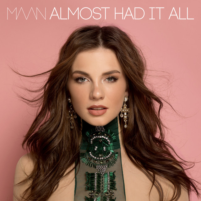 Maan — Almost Had It All cover artwork