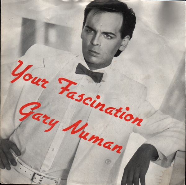 Gary Numan — Your Fascination cover artwork
