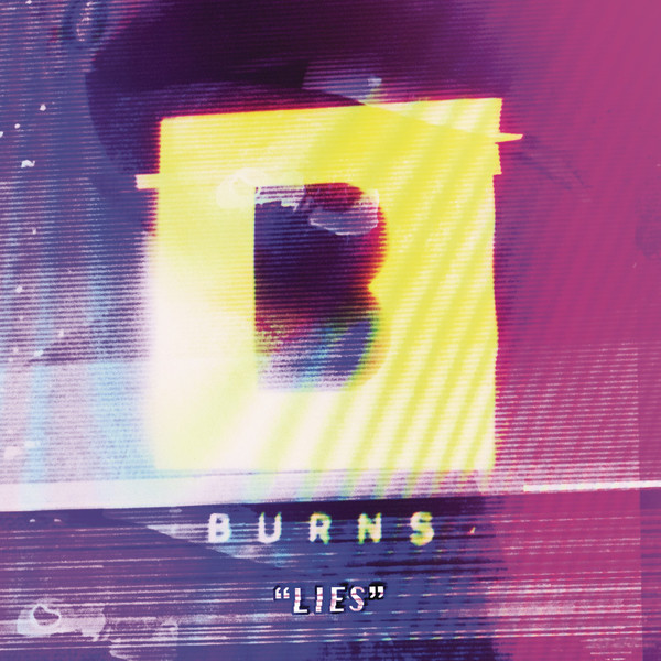 BURNS — Lies cover artwork