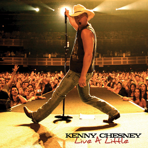Kenny Chesney Live A Little cover artwork