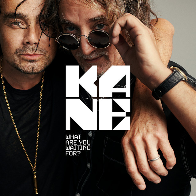 Kane — What Are You Waiting For? cover artwork