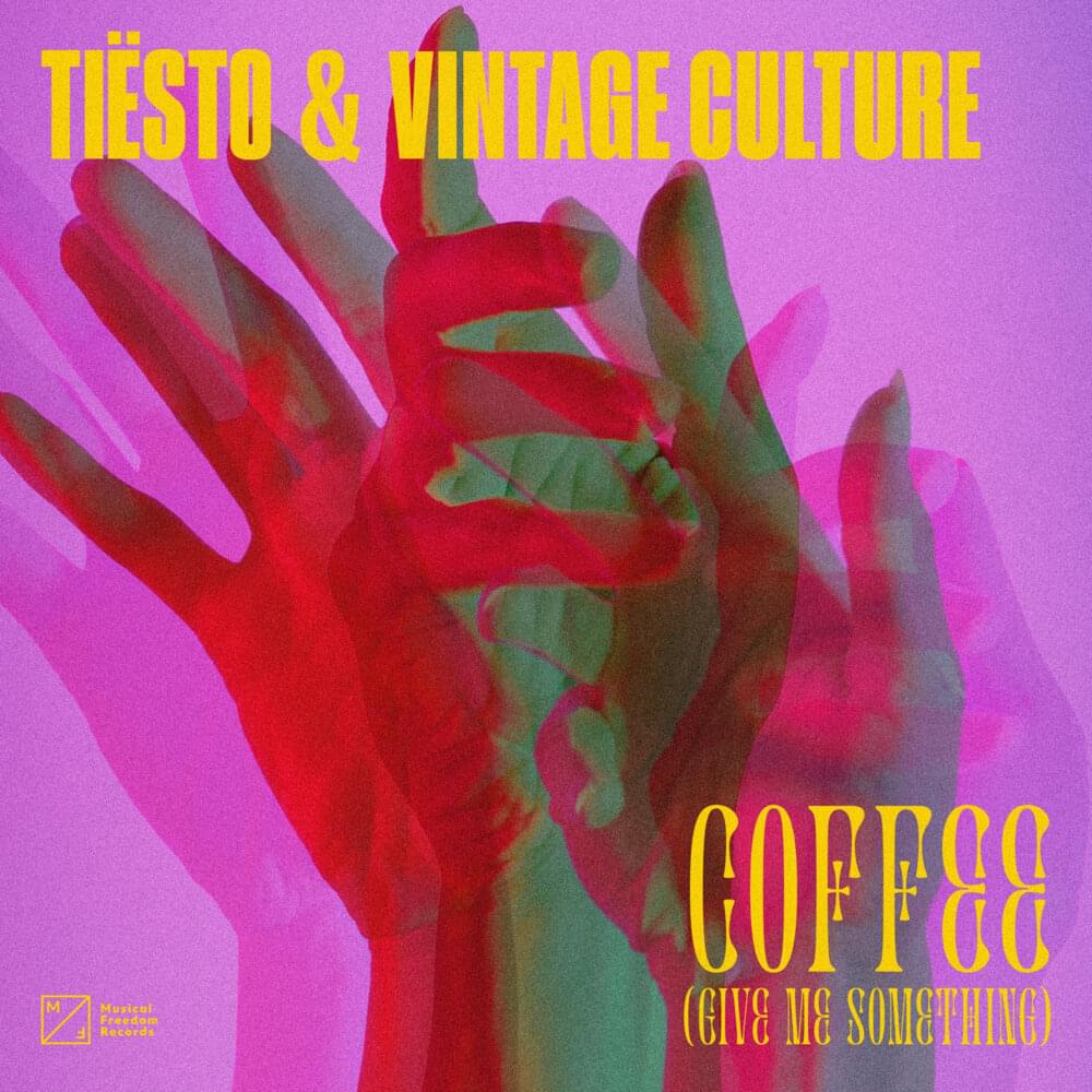 Tiësto & Vintage Culture Coffee (Give Me Something) cover artwork