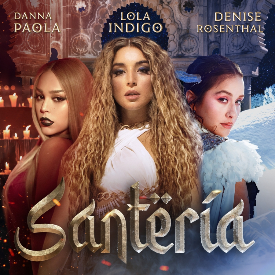 Lola Indigo, Danna Paola, & Denise Rosenthal Santería cover artwork