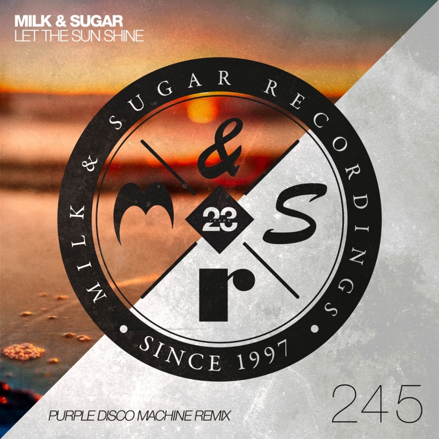 Milk &amp; Sugar — Let the Sun Shine (Purple Disco Machine Remix) cover artwork