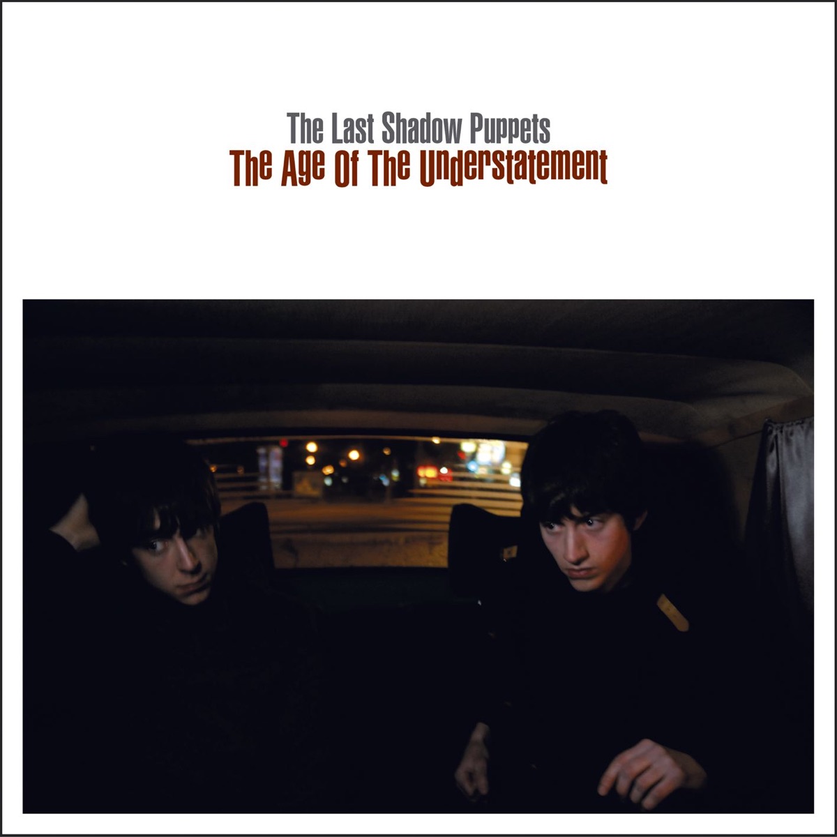 The Last Shadow Puppets — The Age of the Understatement cover artwork