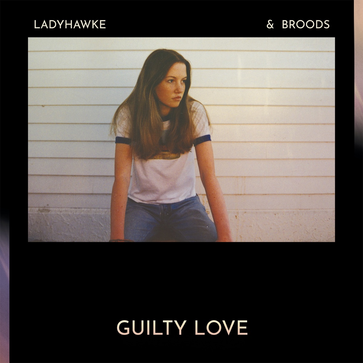 Ladyhawke & BROODS Guilty Love cover artwork