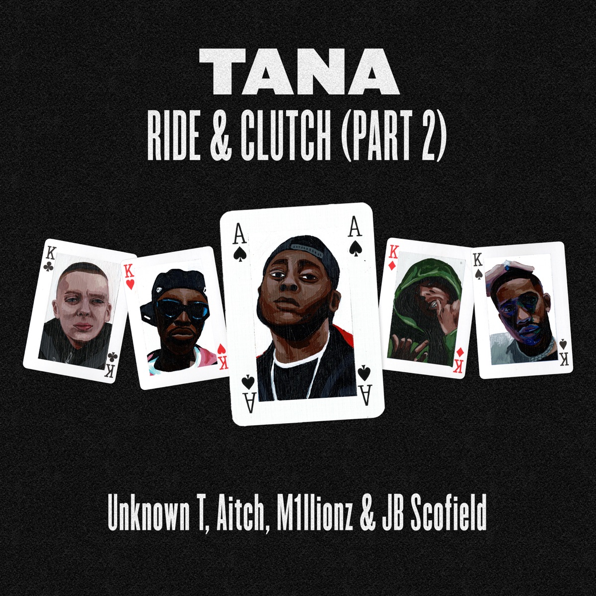 Tana featuring Unknown T, Aitch, M1llionz, & JB Scofield — Ride &amp; Clutch, Pt. 2 cover artwork
