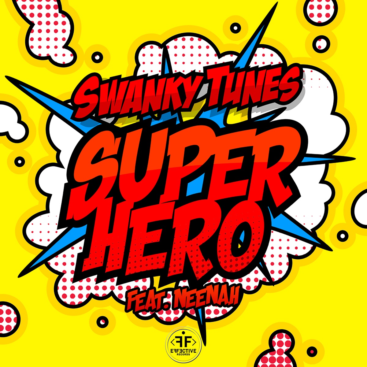 Swanky Tunes featuring Neenah — Superhero cover artwork