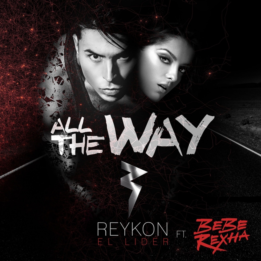 Reykon ft. featuring Bebe Rexha All The Way cover artwork