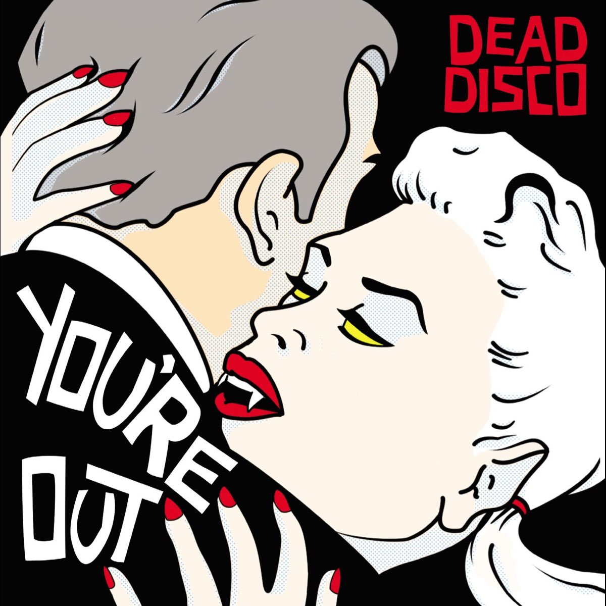 Dead Disco — You&#039;re Out cover artwork