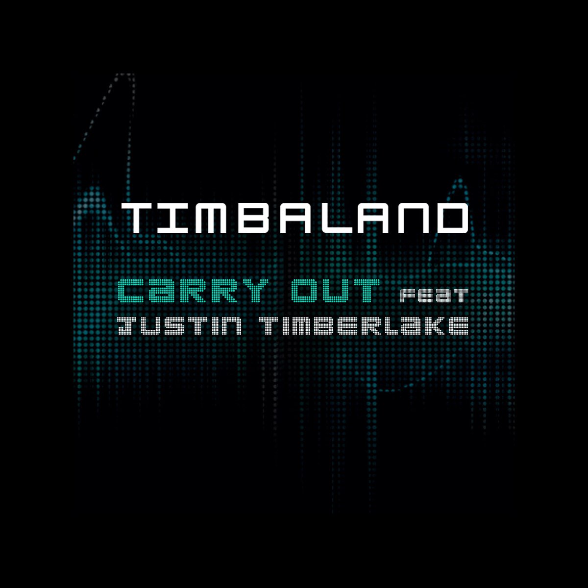 Timbaland ft. featuring Justin Timberlake Carry Out cover artwork