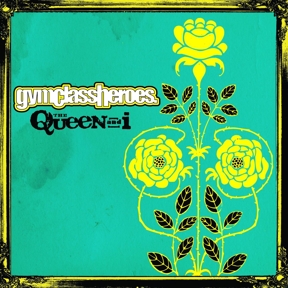 Gym Class Heroes The Queen and I cover artwork