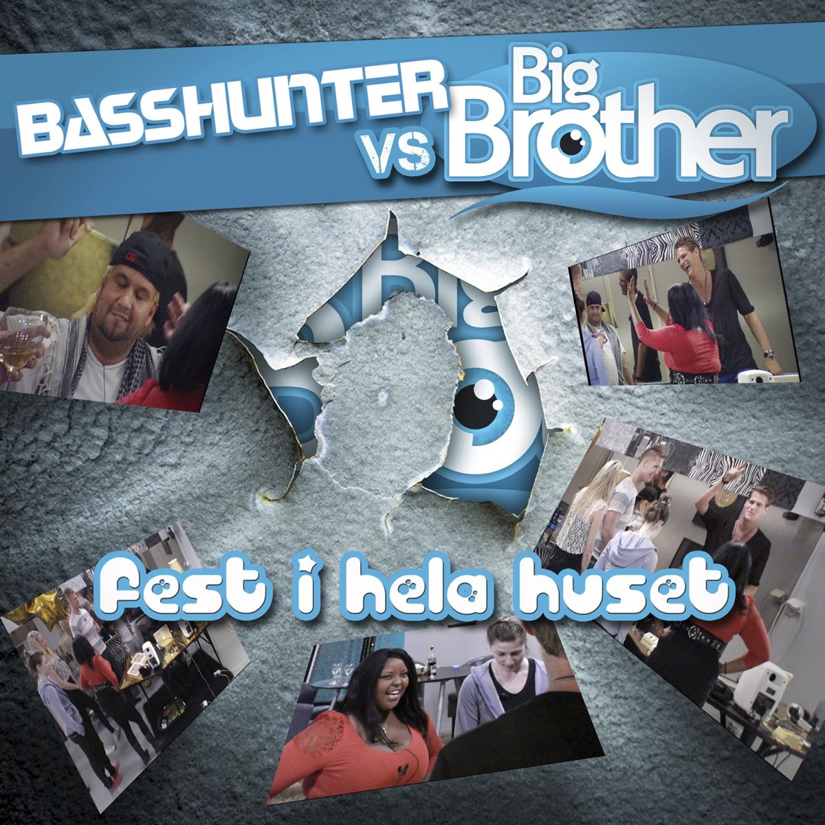 Basshunter & Big Brother — Fest i hela huset cover artwork