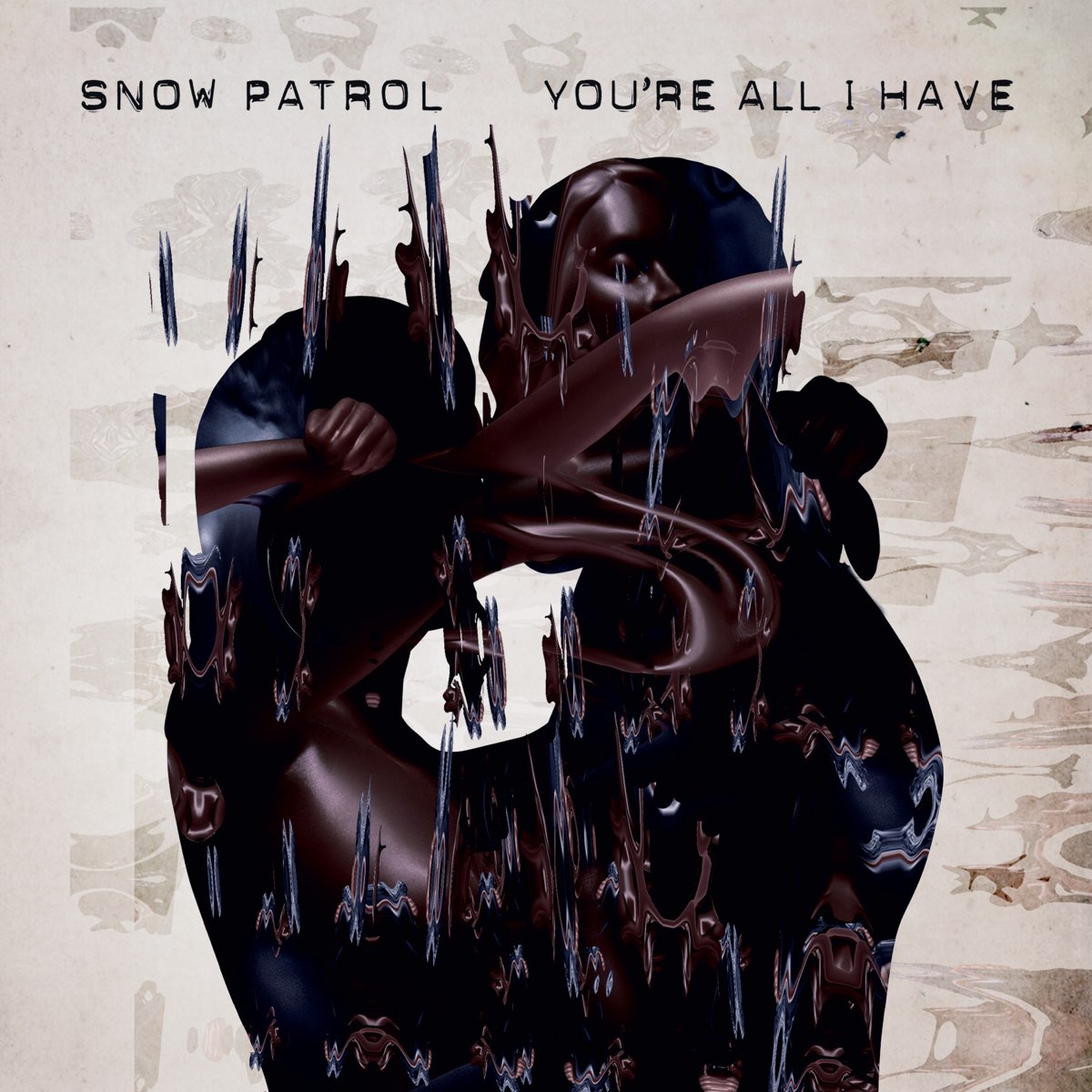 Snow Patrol You&#039;re All I Have cover artwork