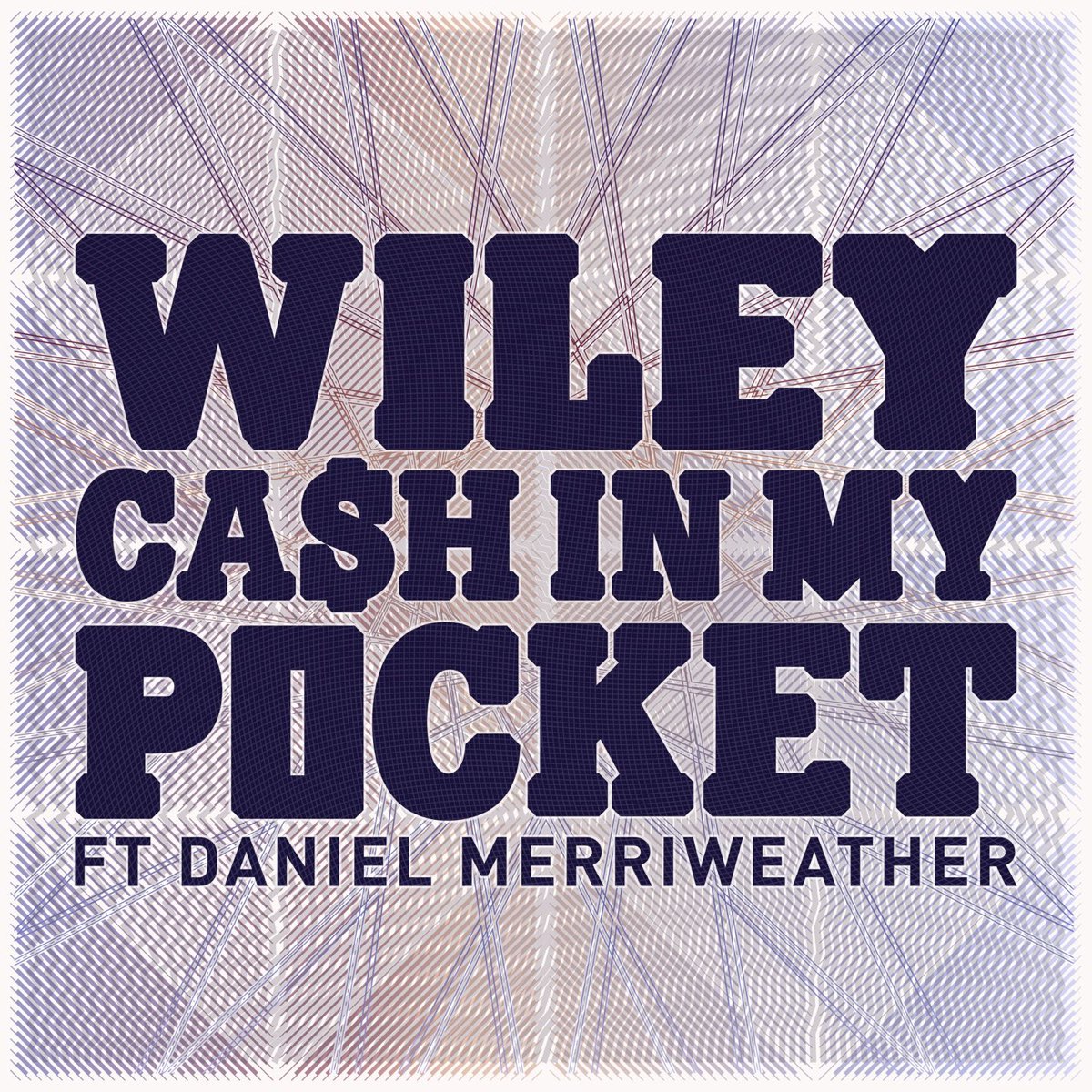 Wiley ft. featuring Daniel Merriweather Cash in My Pocket cover artwork