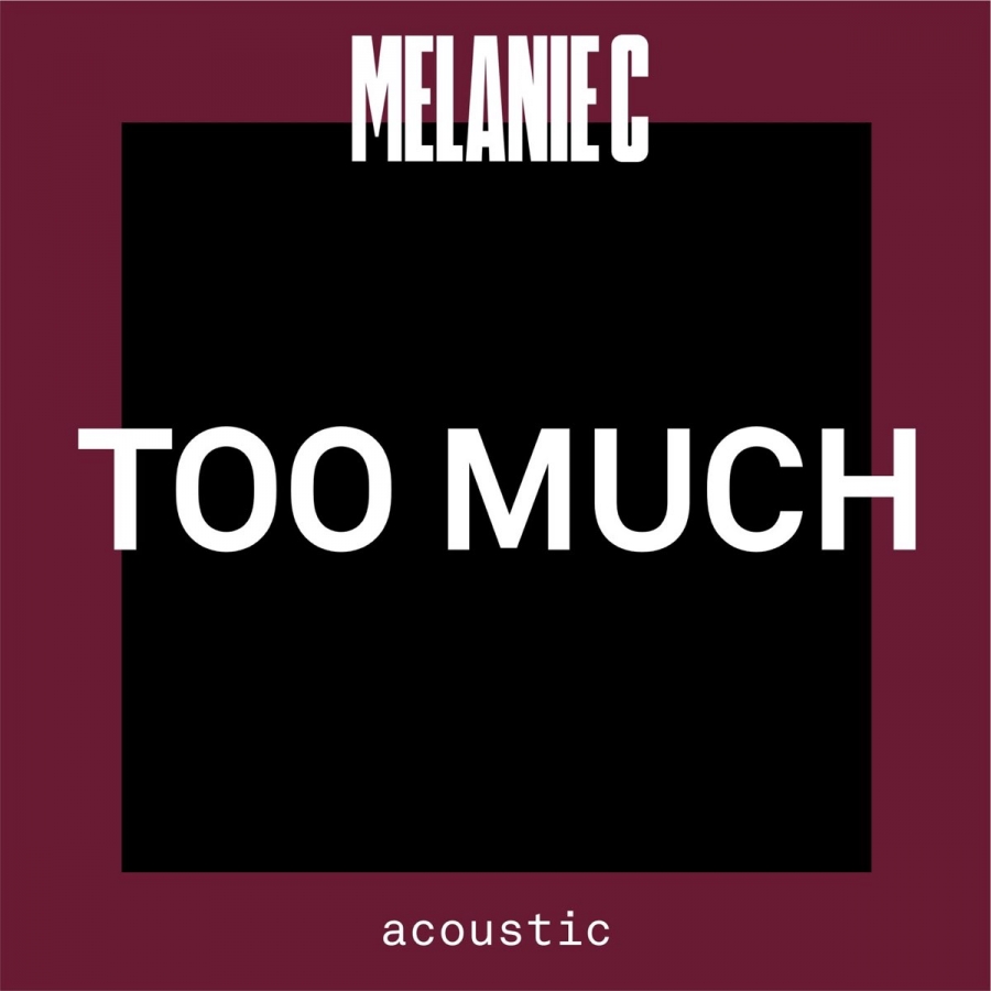 Melanie C Too Much - Acoustic cover artwork