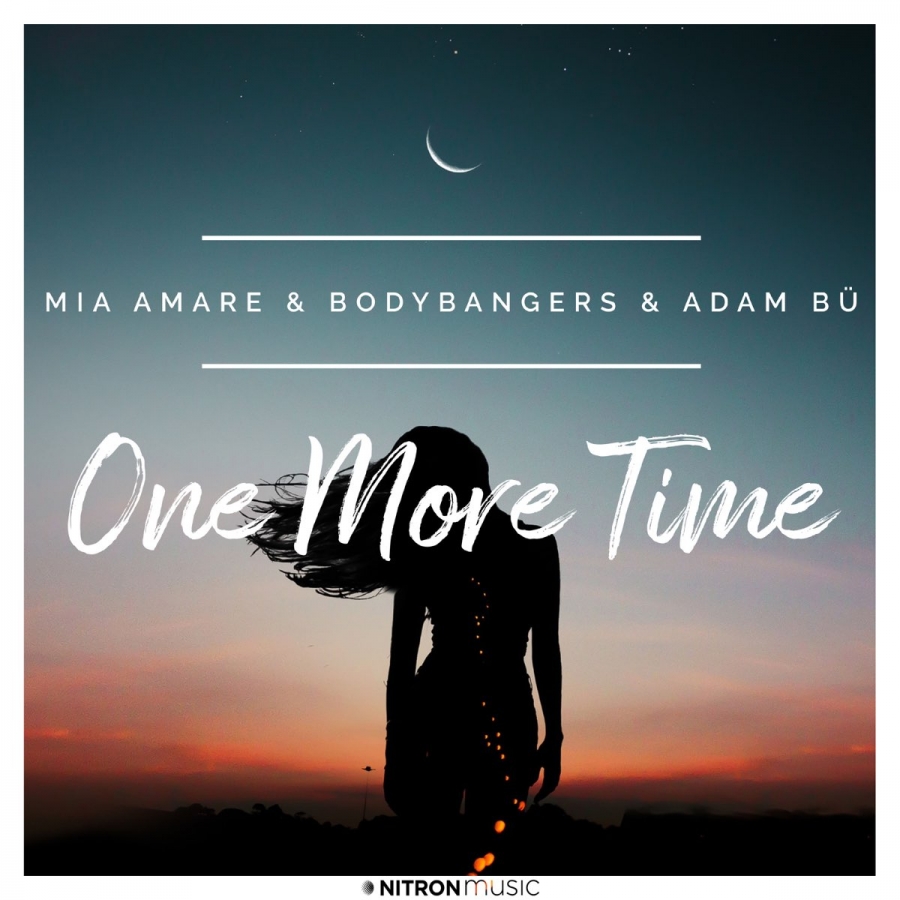 Mia Amare, Bodybangers, & Adam Bü — One More Time cover artwork
