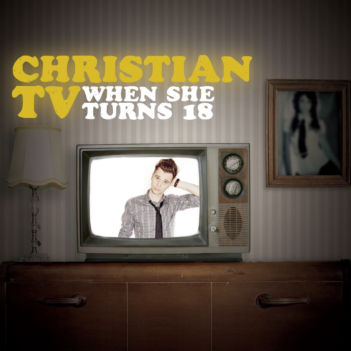 Christian TV — When She Turns 18 cover artwork