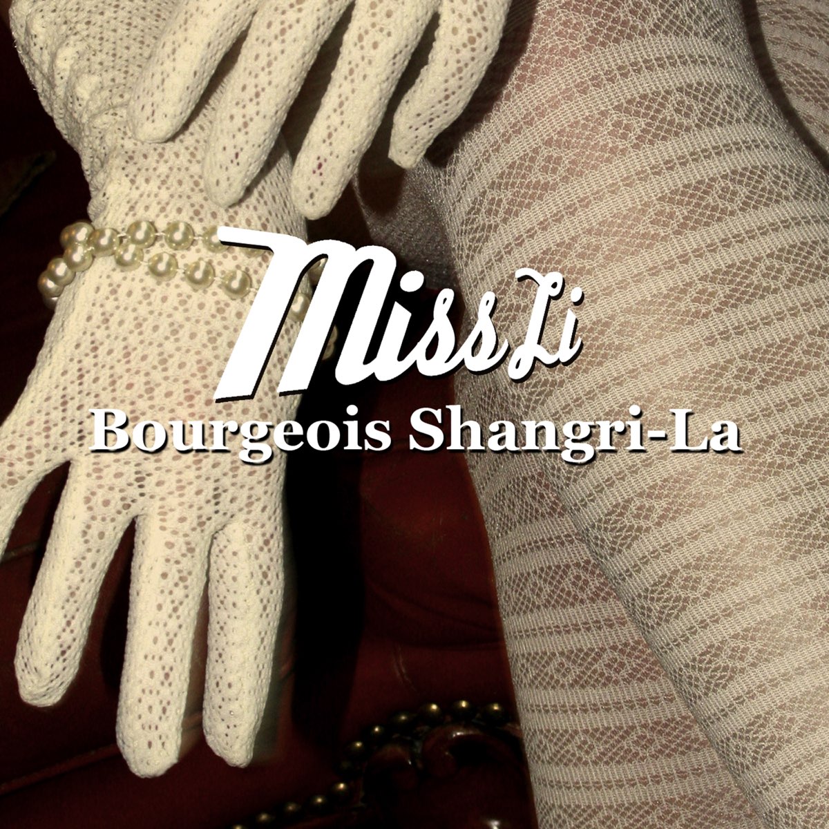 Miss Li — Bourgeois Shangri-La cover artwork