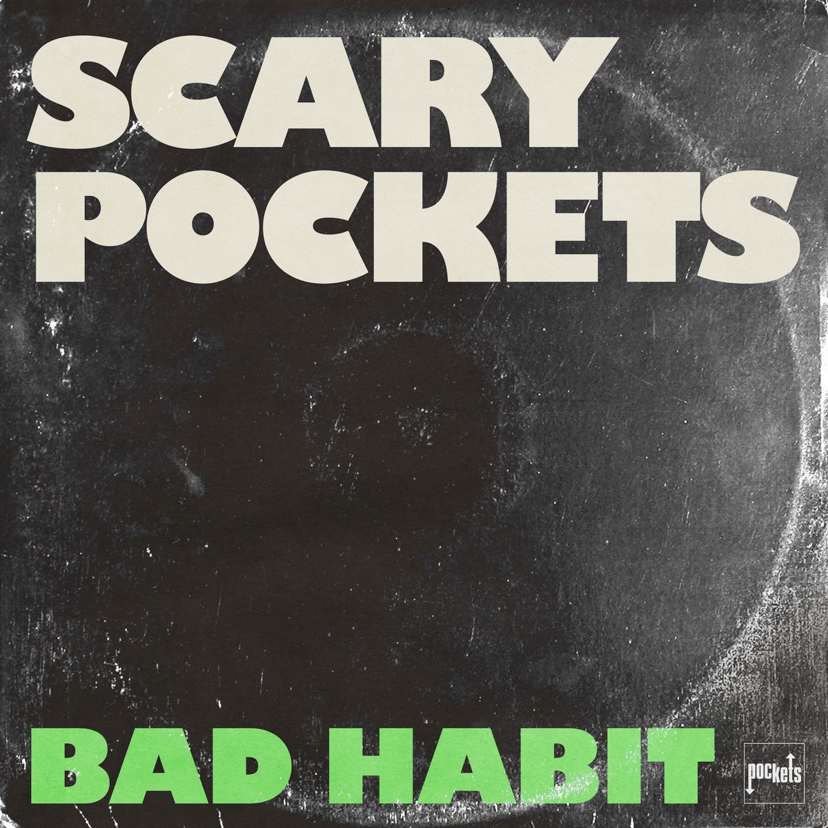 Scary Pockets ft. featuring Kimbra Bad Habit cover artwork