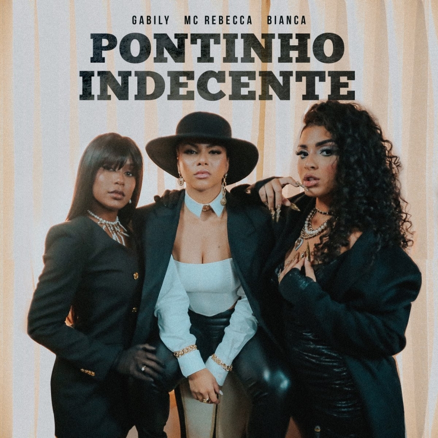 Gabily, Rebecca, & Bianca — Pontinho Indecente cover artwork