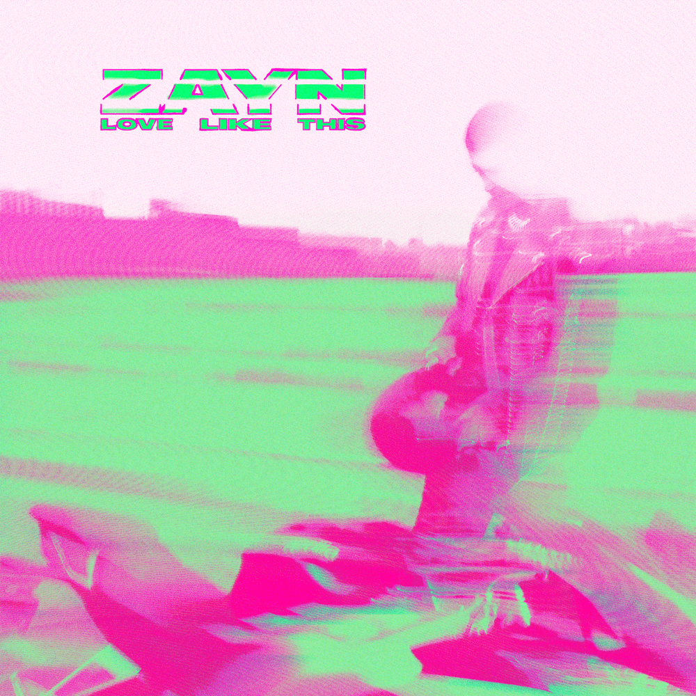 ZAYN — Love Like This cover artwork
