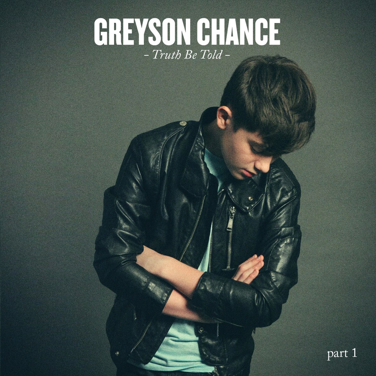 Greyson Chance Truth Be Told, Pt. 1 cover artwork