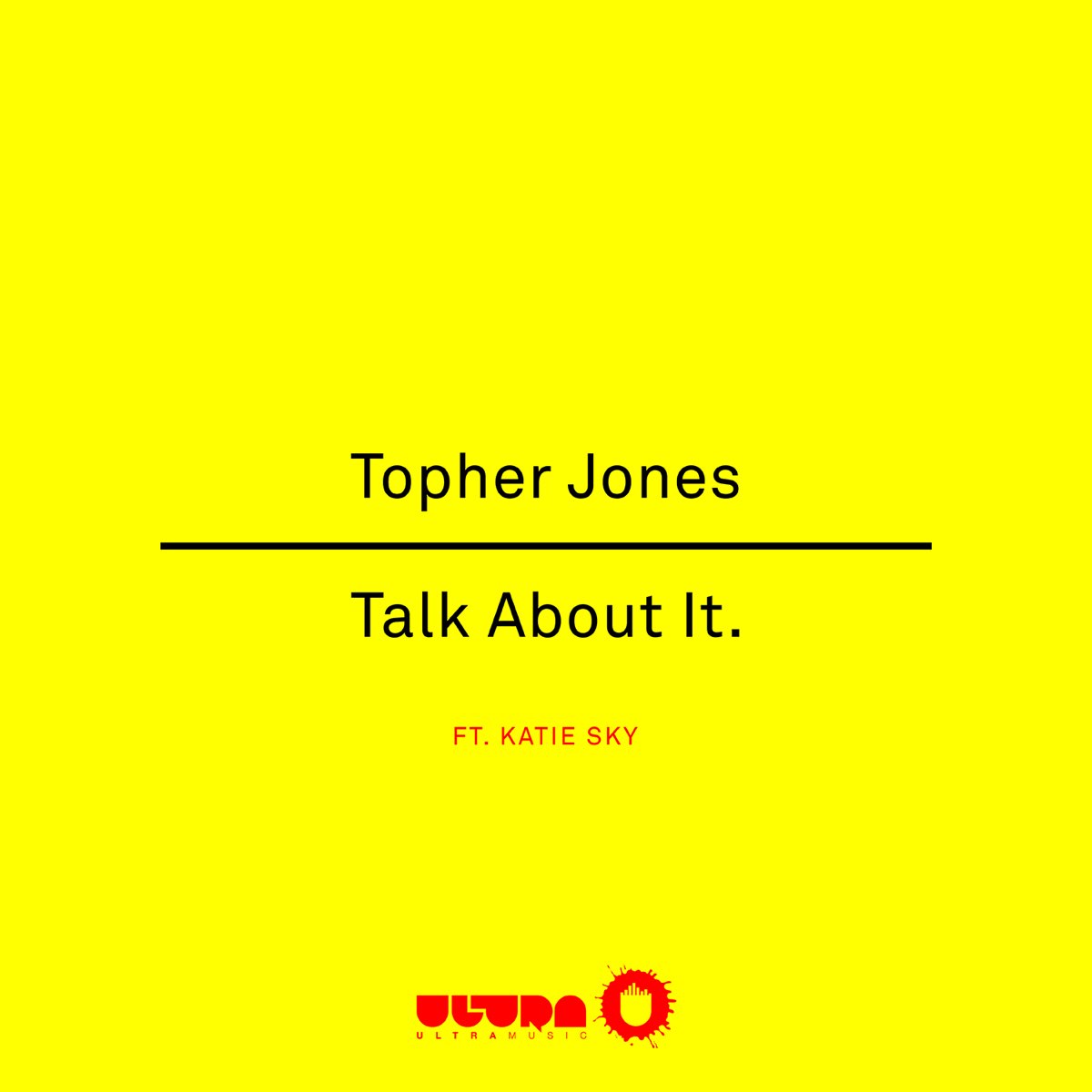 Topher Jones featuring Katie Sky — Talk About It cover artwork