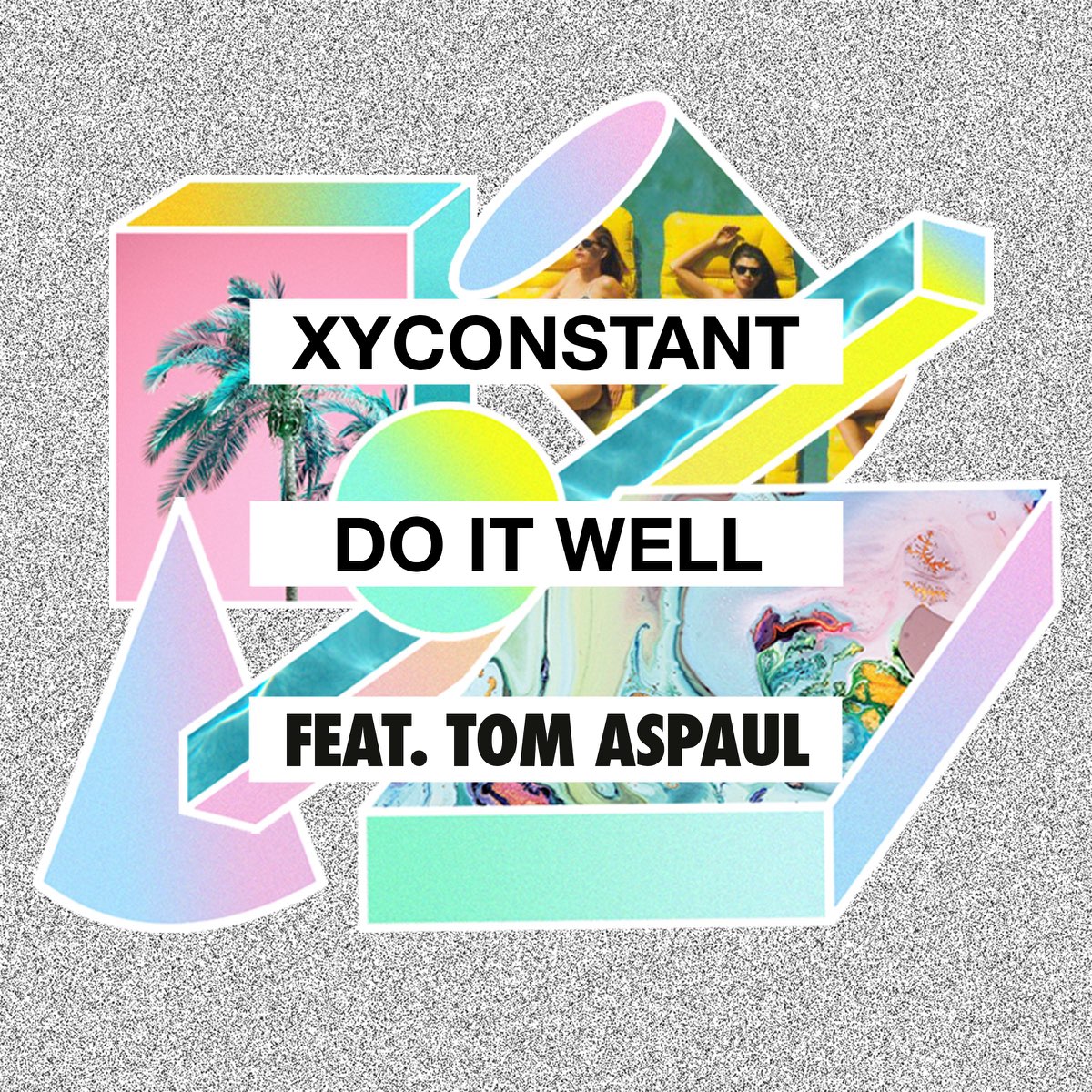 XYconstant featuring Tom Aspaul — Do It Well cover artwork