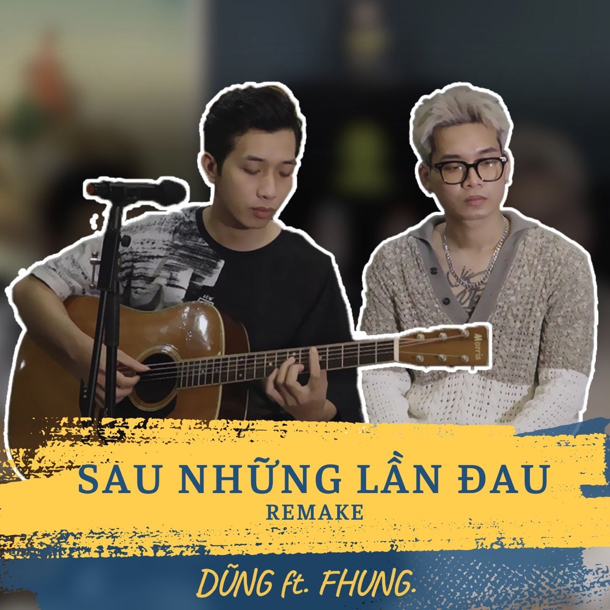 DŨNG featuring FHUNG — Sau Những Lần Đau (Remake) cover artwork