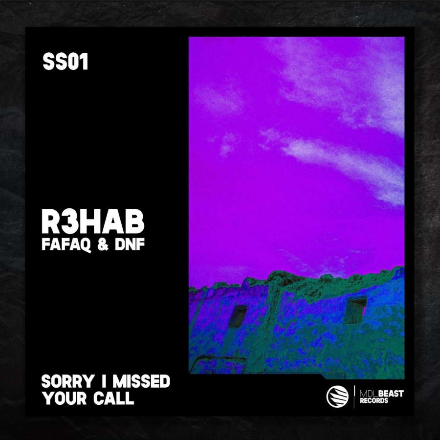 R3HAB, Fafaq, & DNF Sorry I Missed Your Call cover artwork