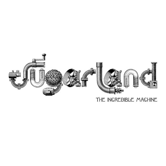 Sugarland — The Incredible Machine cover artwork