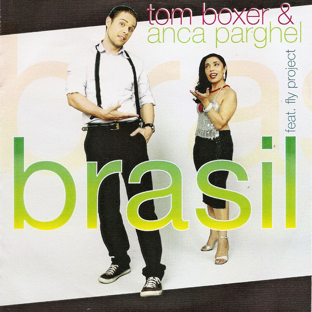 Tom Boxer & Anca Parghel featuring Fly Project — Brasil cover artwork