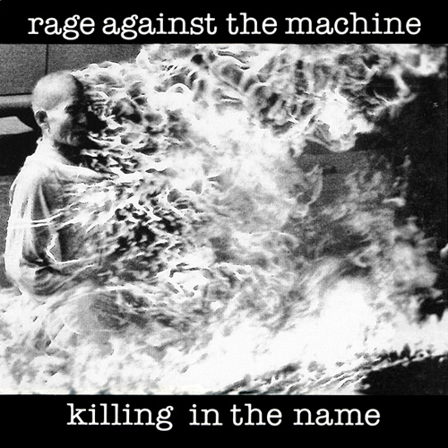 Rage Against the Machine — Killing in the Name cover artwork