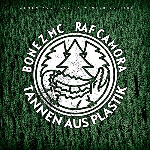 Bonez MC & RAF Camora Tannen Aus Plastik cover artwork