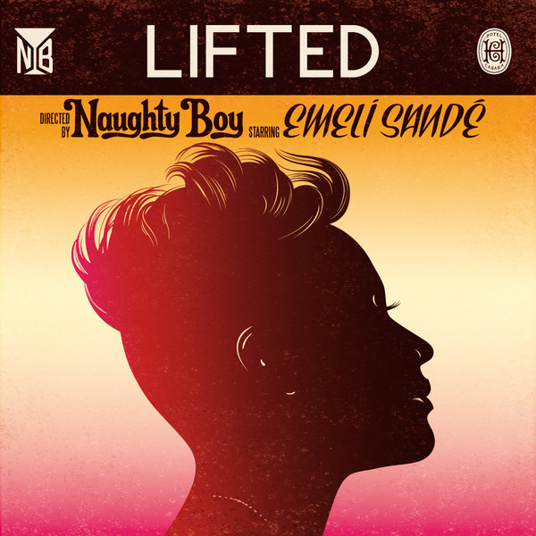 Naughty Boy featuring Emeli Sandé — Lifted cover artwork