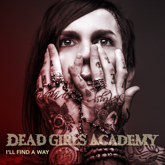 Dead Girls Academy I&#039;ll Find a Way cover artwork