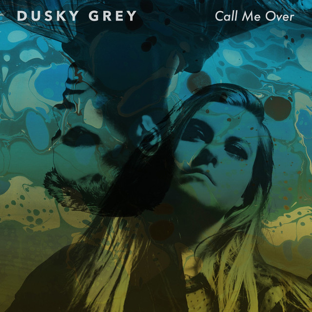 Dusky Grey Call Me Over cover artwork