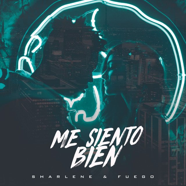 Sharléne featuring Fuego — Me Siento Bien cover artwork
