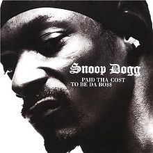 Snoop Dogg Paid tha Cost to Be Da Bo$$ cover artwork