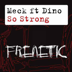 Meck featuring Dino Lenny — So Strong cover artwork