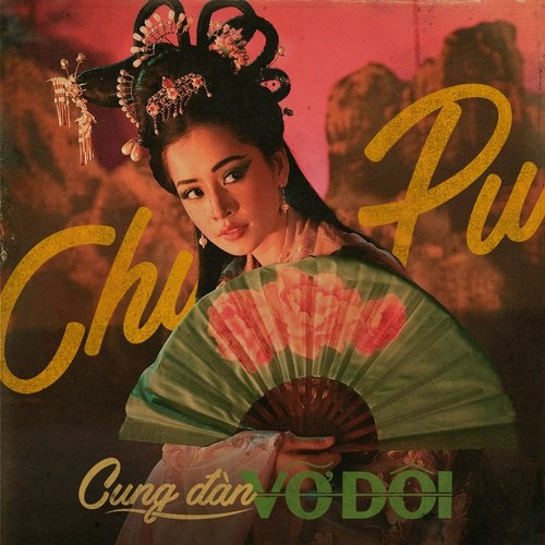 Chi Pu — Cung Dàn Vo Dôi cover artwork