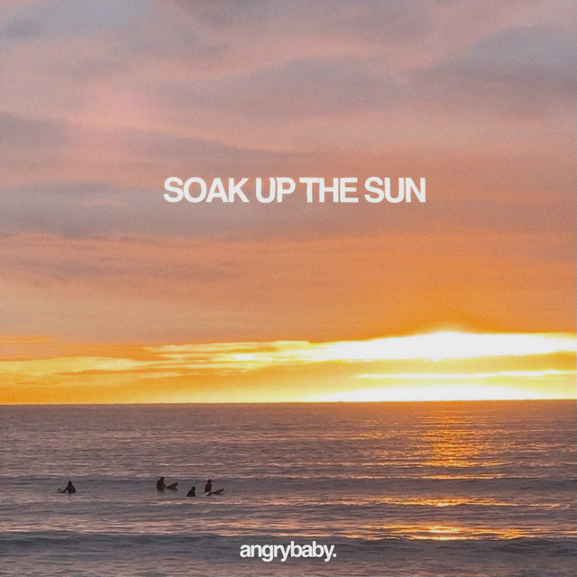 Angrybaby — Soak Up The Sun cover artwork