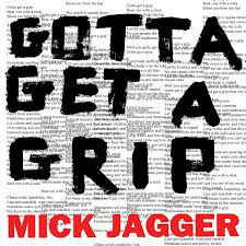 Mick Jagger — Gotta Get A Grip cover artwork