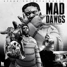 Byron Messia Mad Dawgs cover artwork